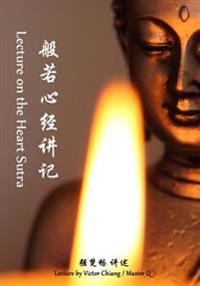 Lectures on the Heart Sutra: Master q's Lectures on Buddhist Sutra-2