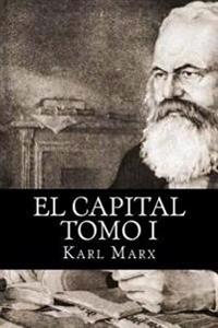 Marx, K: Capital Tomo I