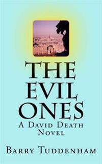 The Evil Ones: A David Death Novel
