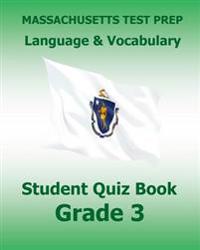 Massachusetts Test Prep Language & Vocabulary Student Quiz Book Grade 3