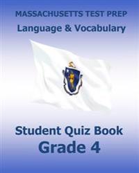 Massachusetts Test Prep Language & Vocabulary Student Quiz Book Grade 4