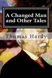Bokomslag for "A Changed Man and Other Tales"