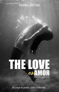 The Love es Amor (Deluxe Edition)