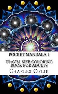 Pocket Mandala 1 - Travel Size Coloring Book for Adults