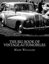 The Big Book of Vintage Automobiles