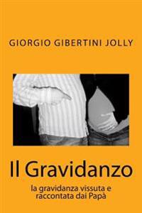 Il Gravidanzo: la gravidanza vissuta e raccontata dai Papà