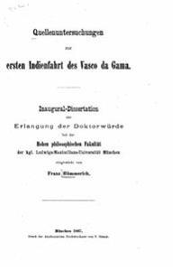 Quellenuntersuchungen zur ersten Indienfahrt des Vasco da Gama
