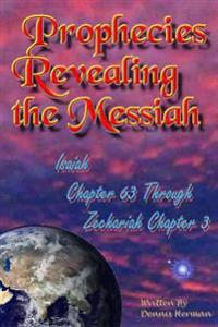 Prophecies Revealing the Messiah