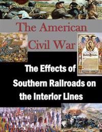 The Effects of Southern Railroads on the Interior Lines