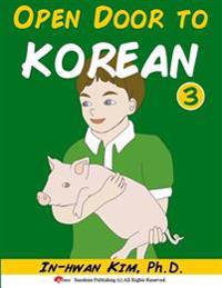 Open Door to Korean Book 3: Leang Korean Through Musical Dialogues