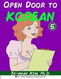 Open Door to Korean Book 5: Leang Korean Through Musical Dialogues