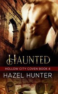 Haunted (Book Four of the Hollow City Coven Series)