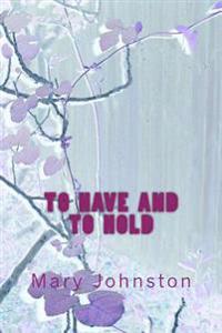 Bokomslag för "To Have and to Hold"