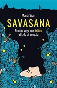 Savasana: Pratica yoga con delitto al Lido di Venezia