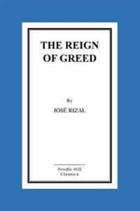 The Reign of Greed