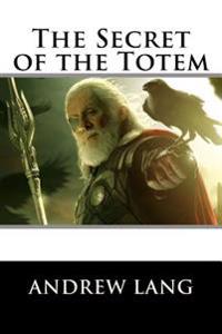 The Secret of the Totem