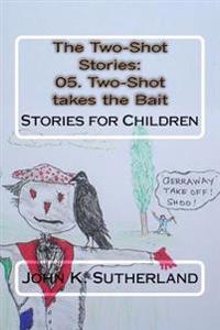 The Two-shot Stories