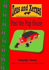 Past the Pup House
