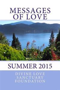 Messages of Love: Summer 2015
