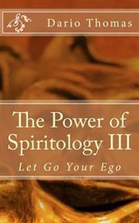 The Power of Spiritology