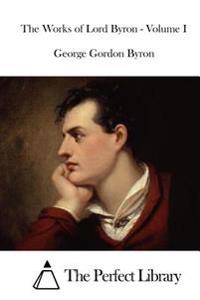 The Works of Lord Byron