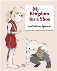 My Kingdom for a Shoe