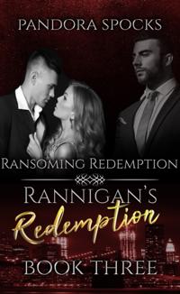 Rannigan's Redemption Part 3: Ransoming Redemption