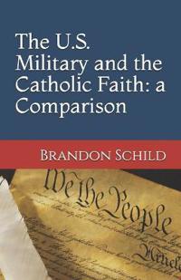 The U.S. Military and the Catholic Faith