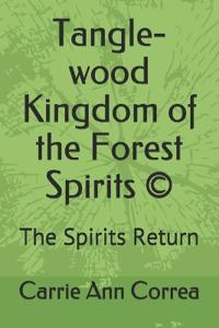 Tangle-wood Kingdom of the Forest Spirits (c)