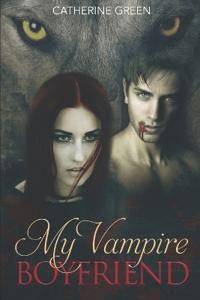 My Vampire Boyfriend (A Redcliffe Short Story Anthology)