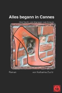 Alles begann in Cannes