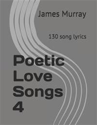 Poetic Love Songs 4