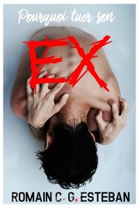 Pourquoi tuer son ex