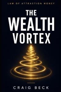 The Wealth Vortex