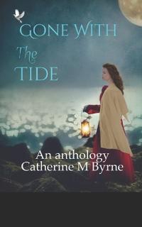 GONE WITH THE TIDE and other stories