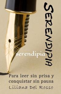 Serendipia: Para leen sin prisa y conquistar sin pausa