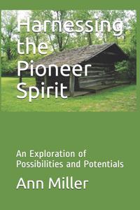 Harnessing the Pioneer Spirit