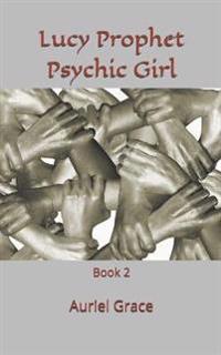 Lucy Prophet Psychic Girl
