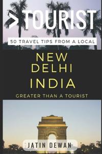 Greater Than a Tourist - New Delhi India