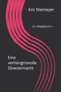 Eine verhängnisvolle Silvesternacht