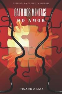 Gatilhos Mentais do Amor