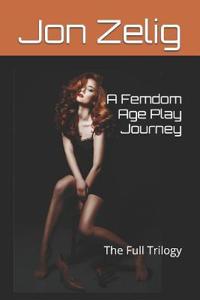 A Femdom Age Play Journey