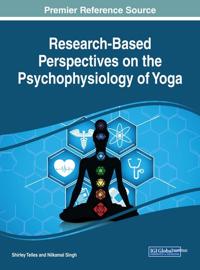 Research-Based Perspectives on the Psychophysiology of Yoga