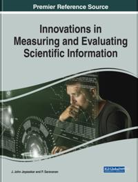 Innovations in Measuring and Evaluating Scientific Information