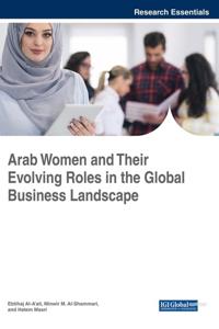 Arab Women and Their Evolving Roles in the Global Business Landscape