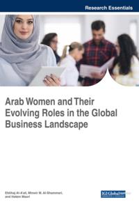 Arab Women and Their Evolving Roles in the Global Business Landscape