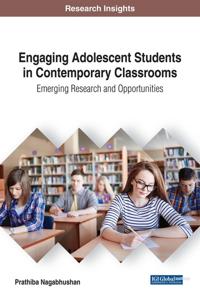Engaging Adolescent Students in Contemporary Classrooms