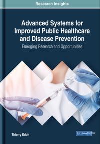 Advanced Systems for Improved Public Healthcare and Disease Prevention