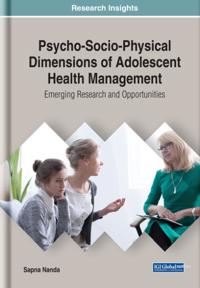 Psycho-Socio-Physical Dimensions of Adolescent Health Management