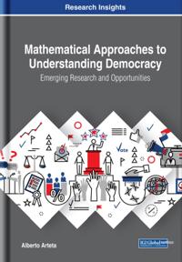 Mathematical Approaches to Understanding Democracy